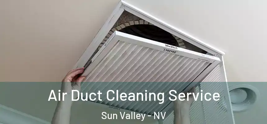  Air Duct Cleaning Service Sun Valley - NV
