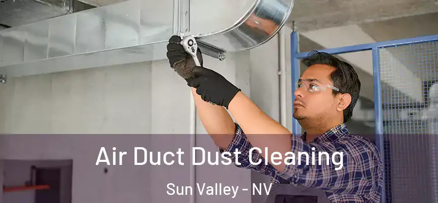  Air Duct Dust Cleaning Sun Valley - NV