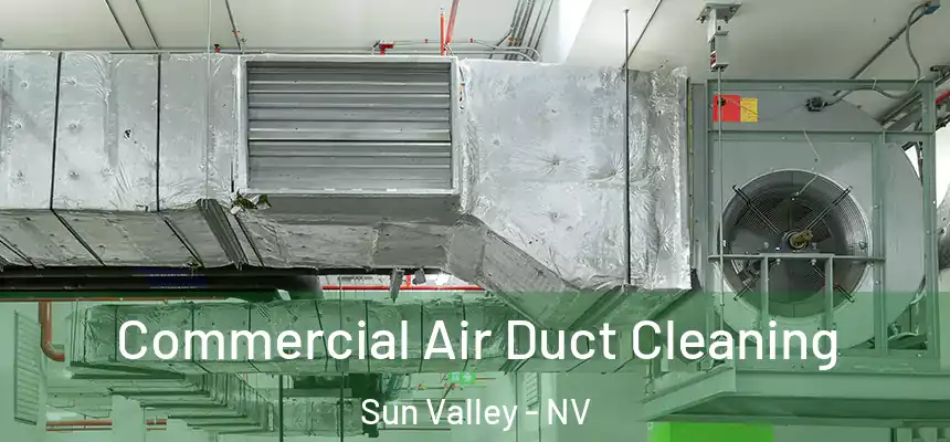  Commercial Air Duct Cleaning Sun Valley - NV