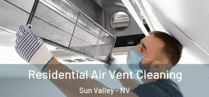 Residential Air Vent Cleaning Sun Valley - NV