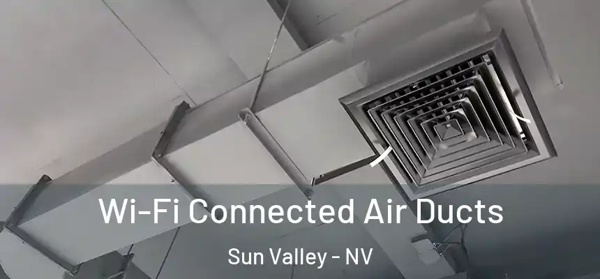  Wi-Fi Connected Air Ducts Sun Valley - NV